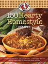 Cover image for 150 Hearty Homestyle Recipes